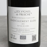Les Vignes du Fresche - Radicalement Glou - Rouge- 2024 - 75cl